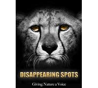 Disappearing Spots - Giving Nature a Voice