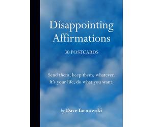 DISAPPOINTING AFFIRMATIONS 30 POSTCARDS by Dave Tarnowski Paperback Self Help