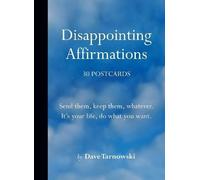 Disappointing Affirmations: 30 Postcards, Dave Tar