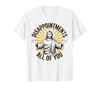 Disappointments All of You Jesus Funny Sarcastic Christian T-Shirt, Men, White, Medium