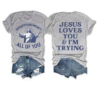 Disappointments All of You Jesus T-Shirt, Jesus Loves You Shirt Grey