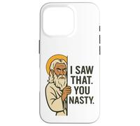 Disapproving God Funny Meme "I Saw That You Nasty" Design Case for iPhone 16 Pro