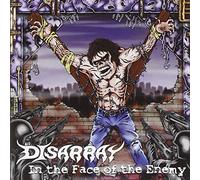 Disarray - In the Face of the Enemy