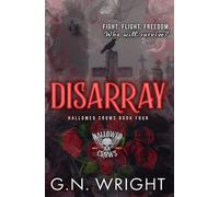 Disarray: The Hallowed Crows MC 4