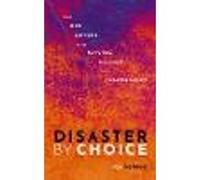 Disaster by Choice
