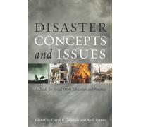 Disaster Concepts and Issues: A Guide for Social Work Education and Practice