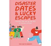 Disaster Dates and Lucky Escapes