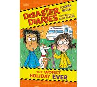 Disaster Diaries: The Worst Holiday Ever : The hilarious series from the creators of The Worst Class in the World