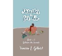 Disaster for Two: 2.5 (Dexie Montgomery)