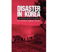 Disaster in Korea: The Chinese Confront MacArthur (Williams-Ford Texas A&M University Military History Series): 11