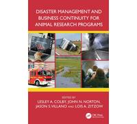 Disaster Management and Business Continuity for Animal Research Programs