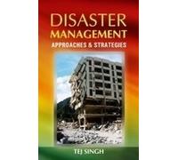 Disaster Management: Approaches & Strategies