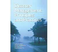 Disaster Management: Principles and Practices