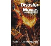 Disaster Movies: The Ultimate Guide