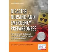 Disaster Nursing and Emergency Preparedness: For Chemical, Biological, and Radiological Terrorism, and Other Hazards, Fourth Edition