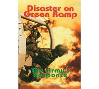 Disaster on Green Ramp: The Army's Response