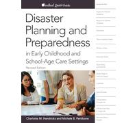 Disaster Planning and Preparedness in Early Childhood and School-Age Settings, Revised Edition