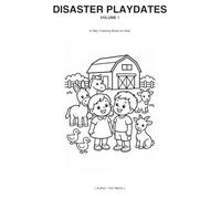 Disaster Playdates: The farm day mix-up (Disaster Dates)