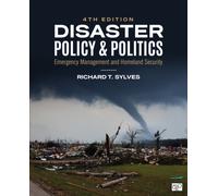 Disaster Policy and Politics : Emergency Management and Homeland Security