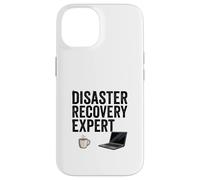 Disaster Recovery Expert Coffee Humor Case for iPhone 14