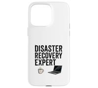 Disaster Recovery Expert Coffee Humor Case for iPhone 15 Pro Max