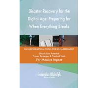 Disaster Recovery for the Digital Age: Preparing for When Everything Breaks