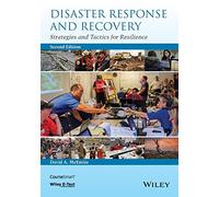 Disaster Response and Recovery: Strategies and Tactics for Resilience, 2nd Edition