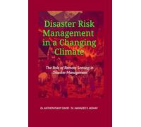 Disaster Risk Management in a Changing Climate: The Role of Remote Sensing in Disaster Management