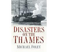 Disasters on the Thames