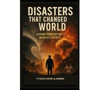 Disasters That Changed the World