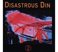 Disastrous Din - 2