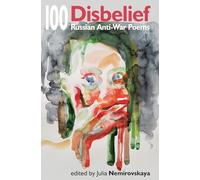 Disbelief: 100 Russian Anti-War Poems