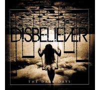 Disbeliever - The Dark Days