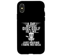 Disc Golf A Day Without Frisbee Golf Frolf Flying Disc Sport Case for iPhone X/XS