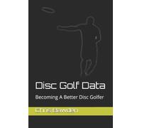 Disc Golf Data : Becoming a Better Disc Golfer