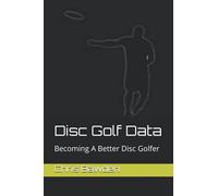 Disc Golf Data: Becoming a Better Disc Golfer