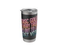 Disc Golf Disc Golf Where Every Tree is Out to Get You Stainless Steel Insulated Tumbler