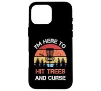 Disc Golf HIT TREES AND CURSE Disc Sport Frisbee Case for iPhone 16 Pro Max