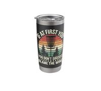 Disc Golf If At First You Don’T Succeed Blame The Wind Stainless Steel Insulated Tumbler