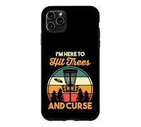 Disc Golfing Golfer Humor | I'm Here To Hit Trees And Curse Case for iPhone 11 Pro Max