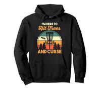 Disc Golfing Golfer Humor | I'm Here To Hit Trees And Curse Pullover Hoodie