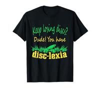 Disc-Lexia Disc Golf Funny Meme Disc Golf Design for Golfers T-Shirt