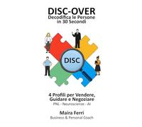 DISC-OVER: Decodifica le persone in 30 secondi
