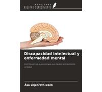 Discapacidad intelectual y enfermedad mental: Contribución de la psicoterapia a un modelo de tratamiento complejo