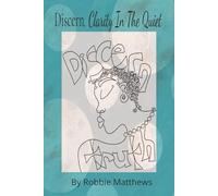 Discern Clarity In The Quiet: A Creative Art Therapy Journal