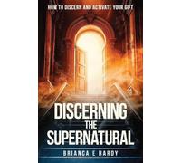 Discerning the Supernatural: The Gift of Discerning of Spirits