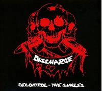 Discharge - Decontrol - The Singles