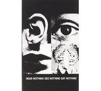 Discharge - Hear Nothing See Nothing Say Nothing [CASSETTE]