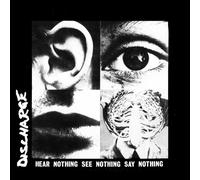 Discharge – Hear Nothing See Nothing Say Nothing – CD – Deluxe Edition (2007)