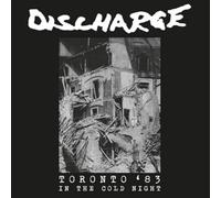 In the Cold Night: Toronto '83 by Discharge CD Album